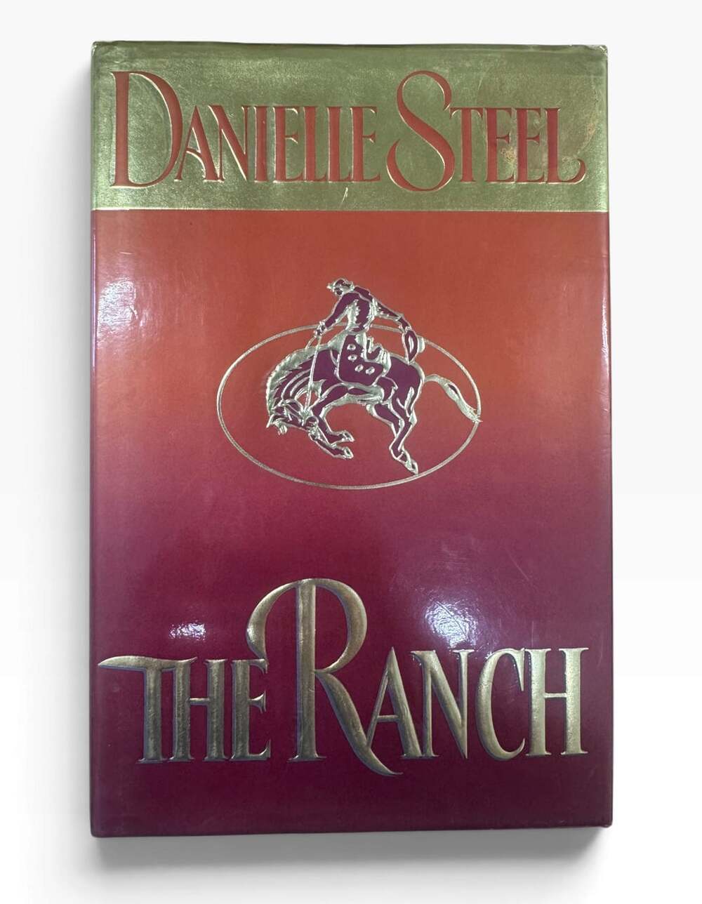 The Ranch by Danielle Steel – Vintage Hardcover with Dust Jacket 1997 Romance